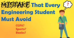 Mistakes-That-Every-Engineering-Student-Must-Avoid